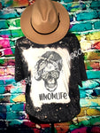 Mom Life bleached Tee!